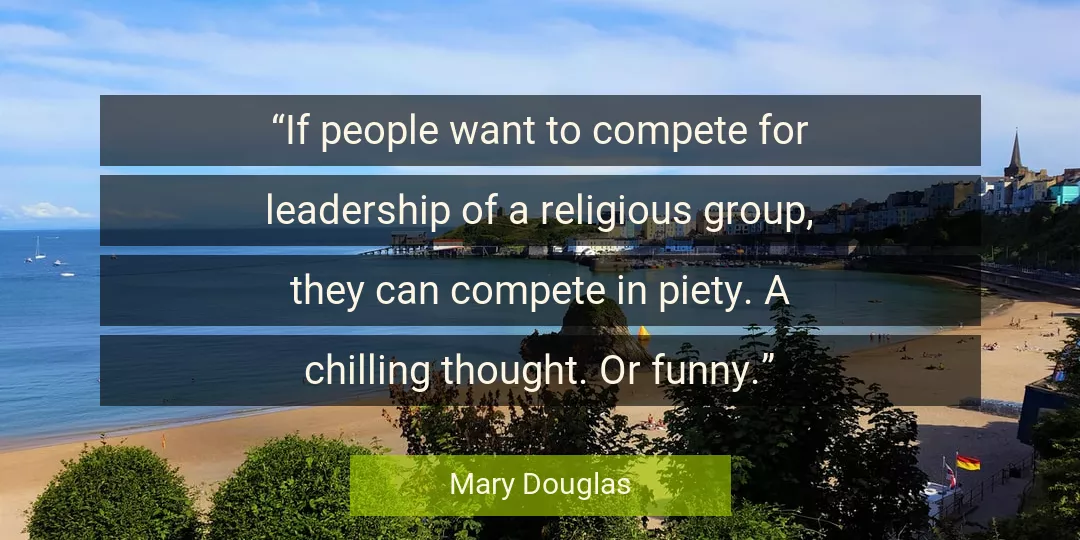 Quote About Funny By Mary Douglas