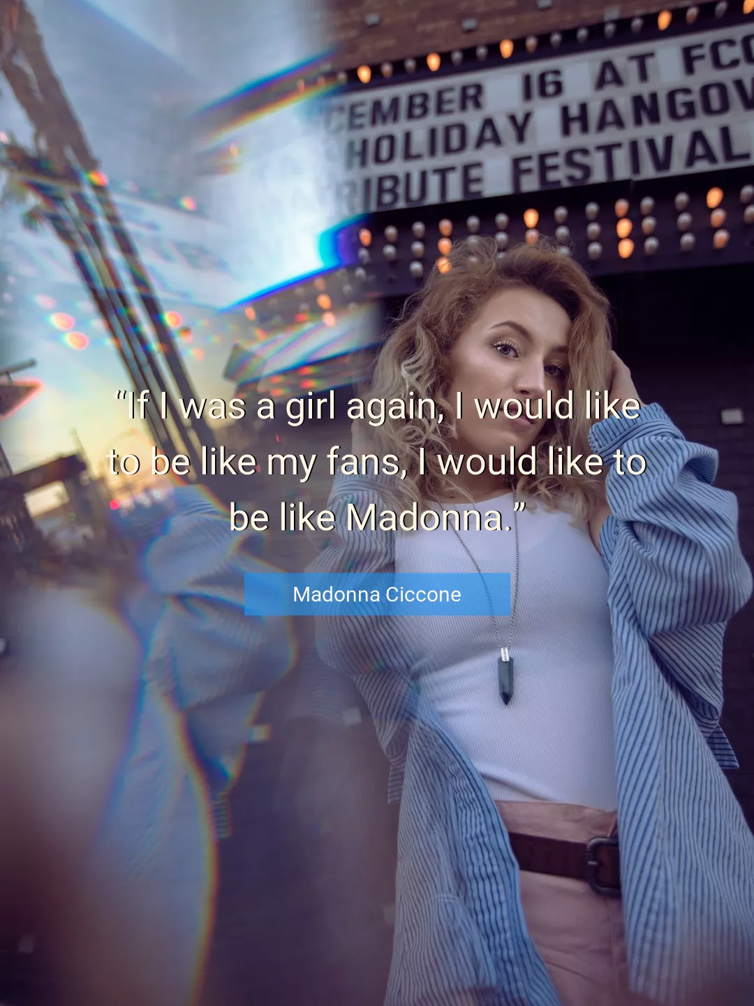 Quote About Fans By Madonna Ciccone