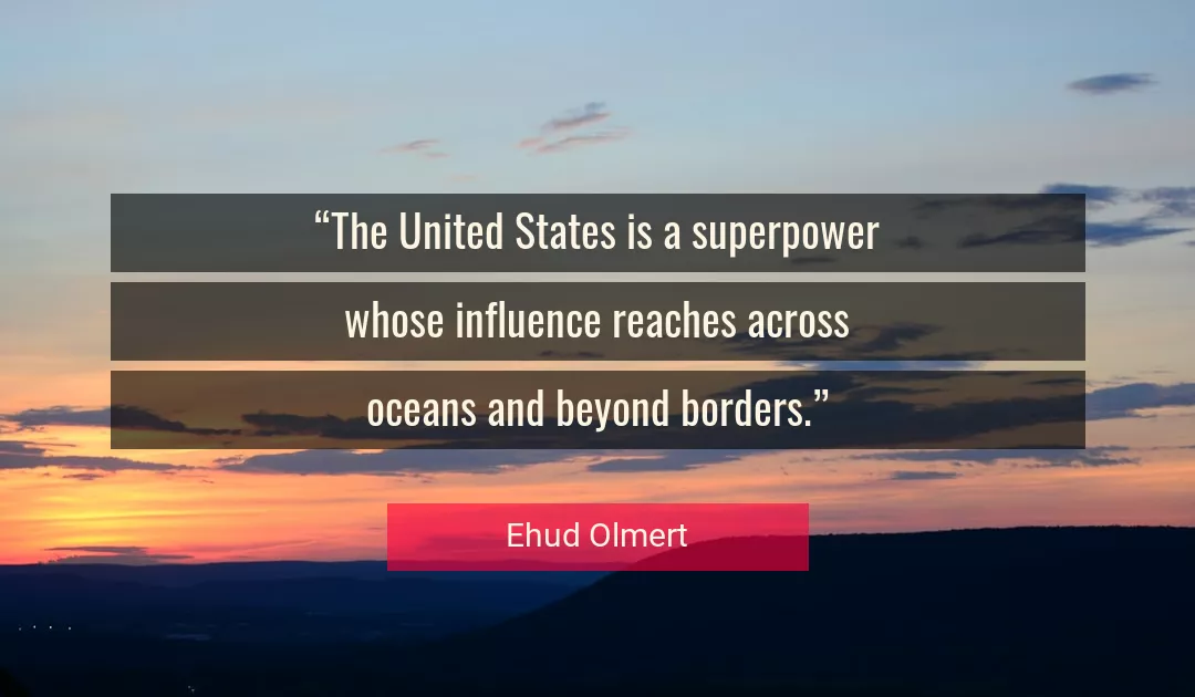 Quote About Influence By Ehud Olmert