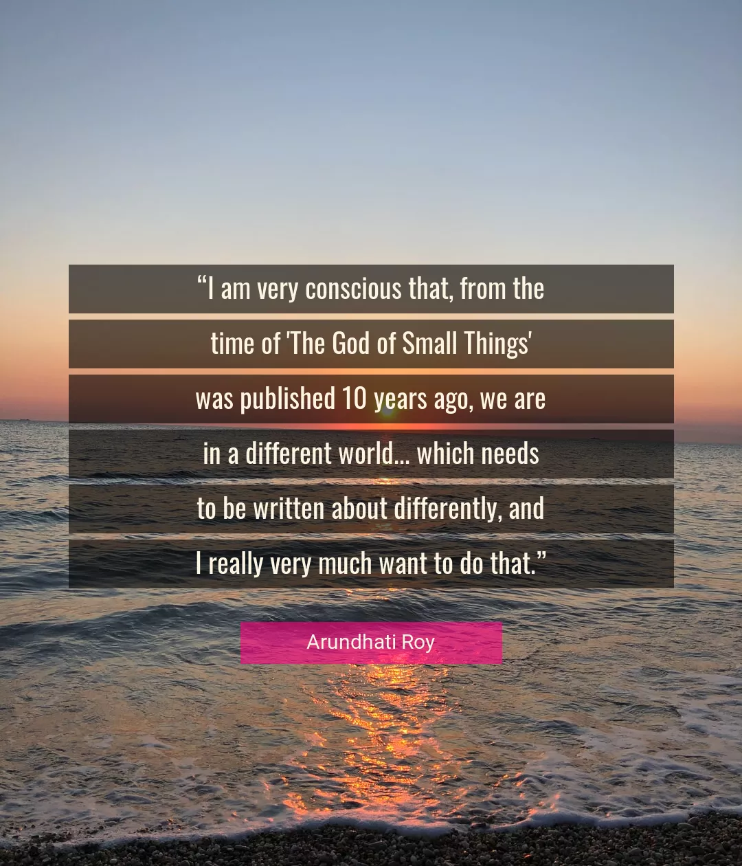 Quote About God By Arundhati Roy