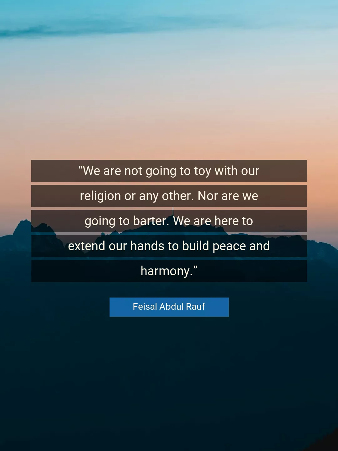 Quote About Peace By Feisal Abdul Rauf
