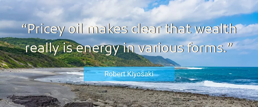 Quote About Energy By Robert Kiyosaki