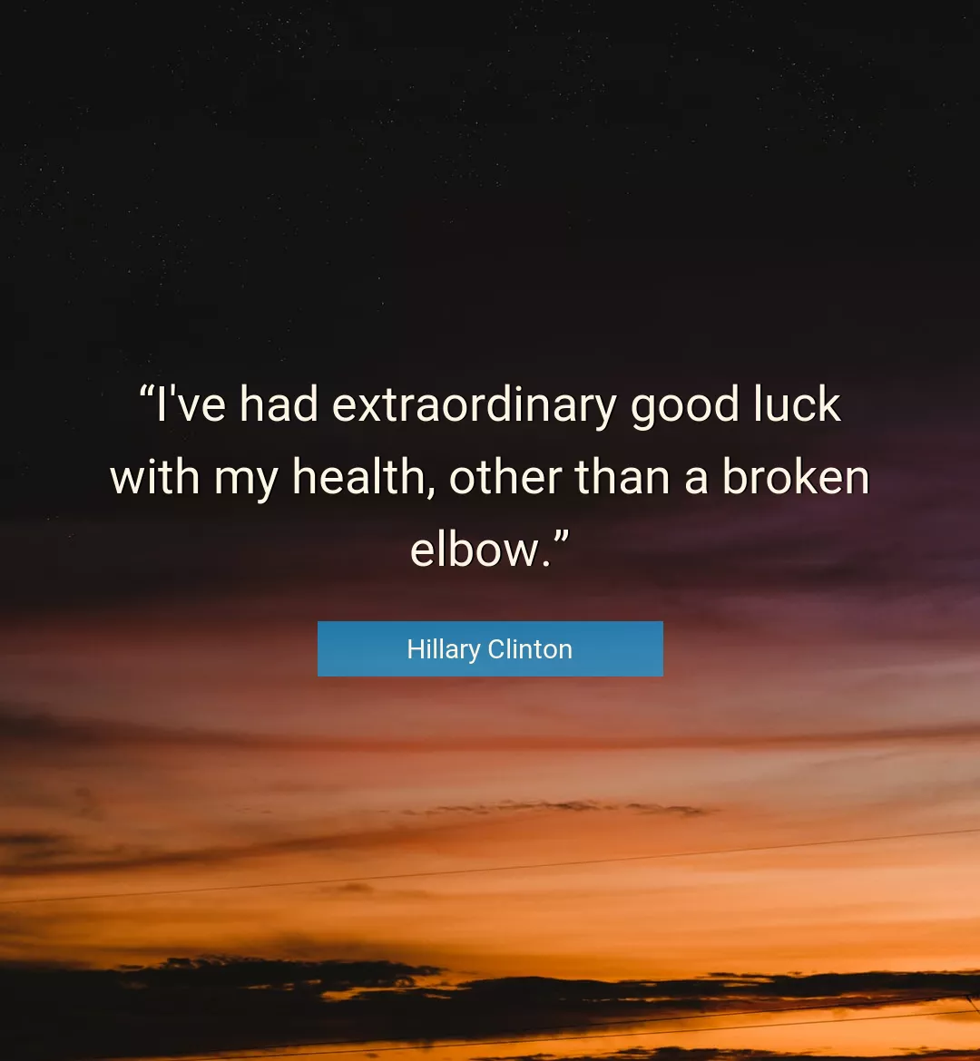 Quote About Good By Hillary Clinton