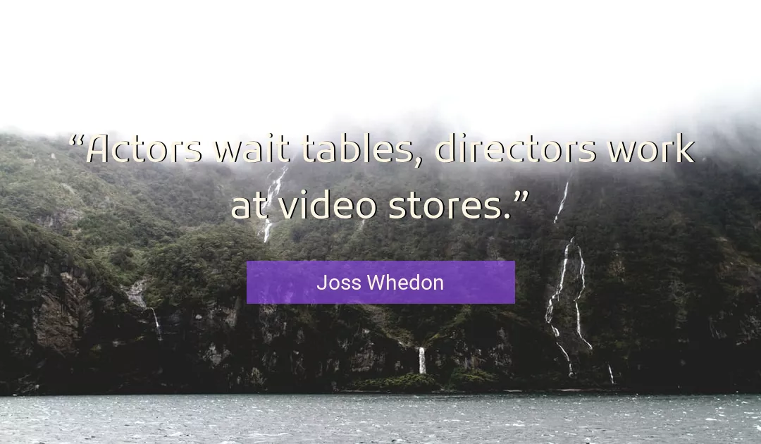 Quote About Work By Joss Whedon