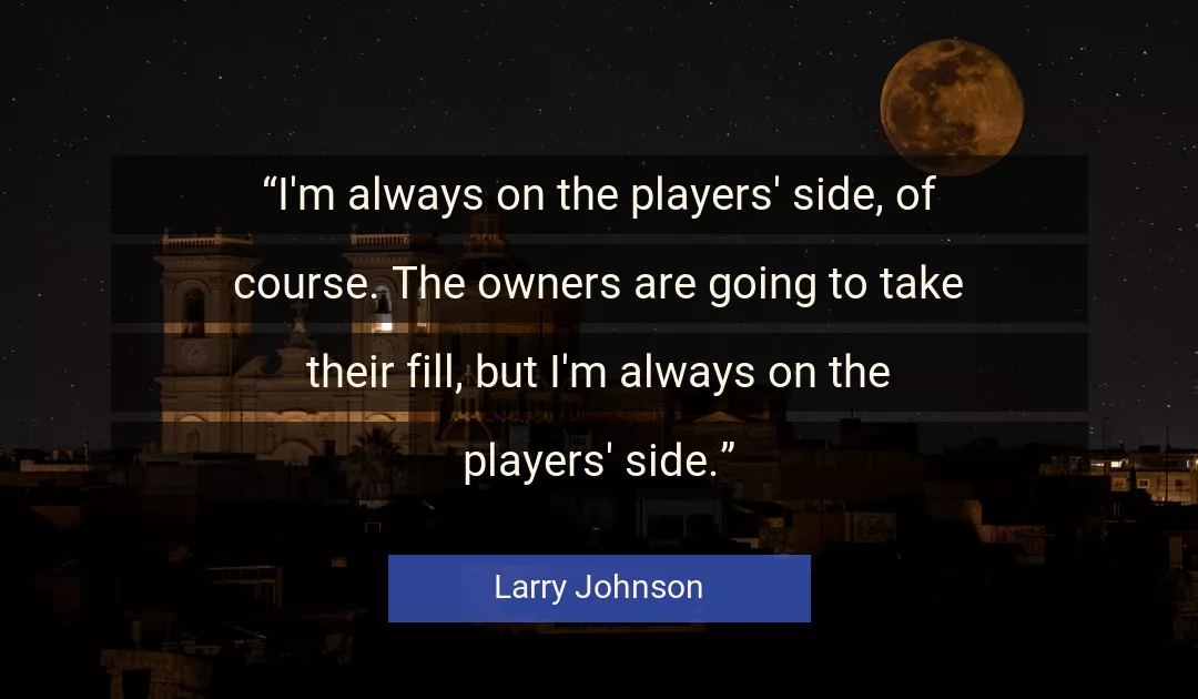 Quote About Always By Larry Johnson