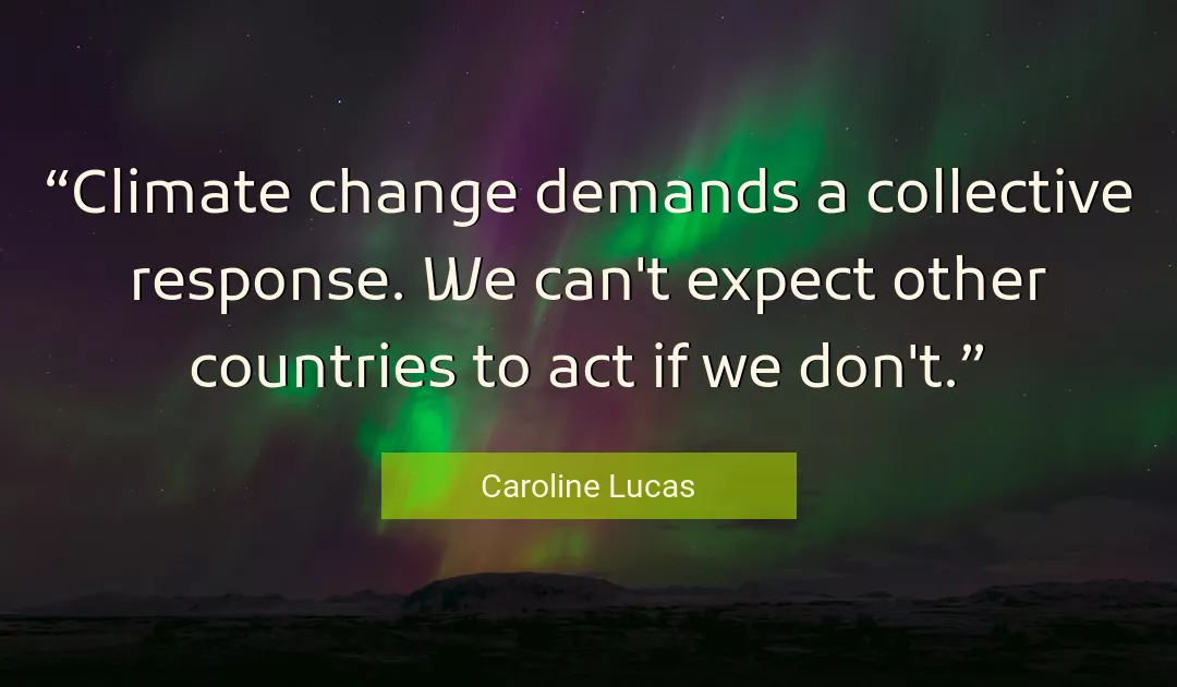 Quote About Change By Caroline Lucas