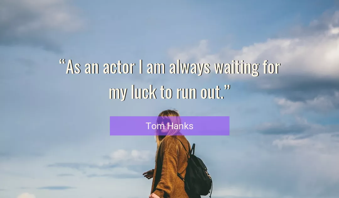 Quote About Waiting By Tom Hanks