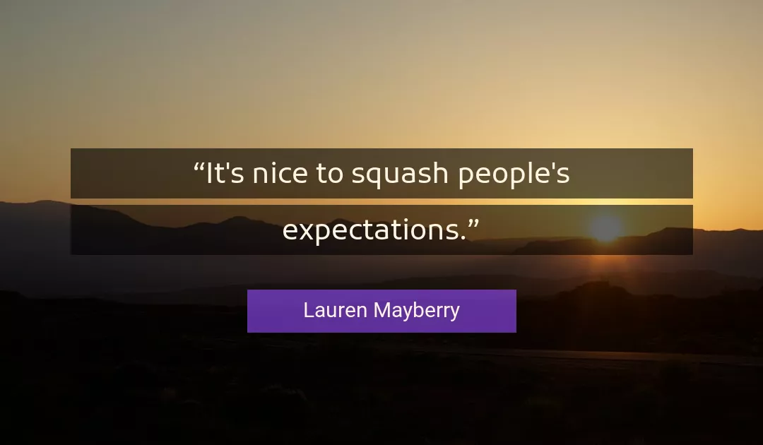 Quote About People By Lauren Mayberry