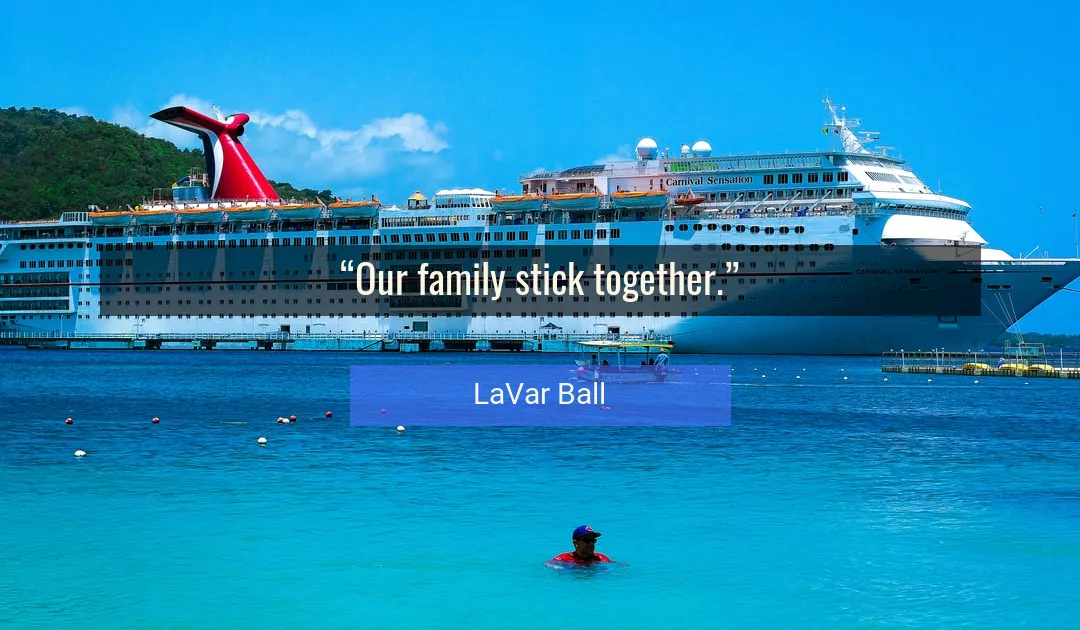 Quote About Family By LaVar Ball