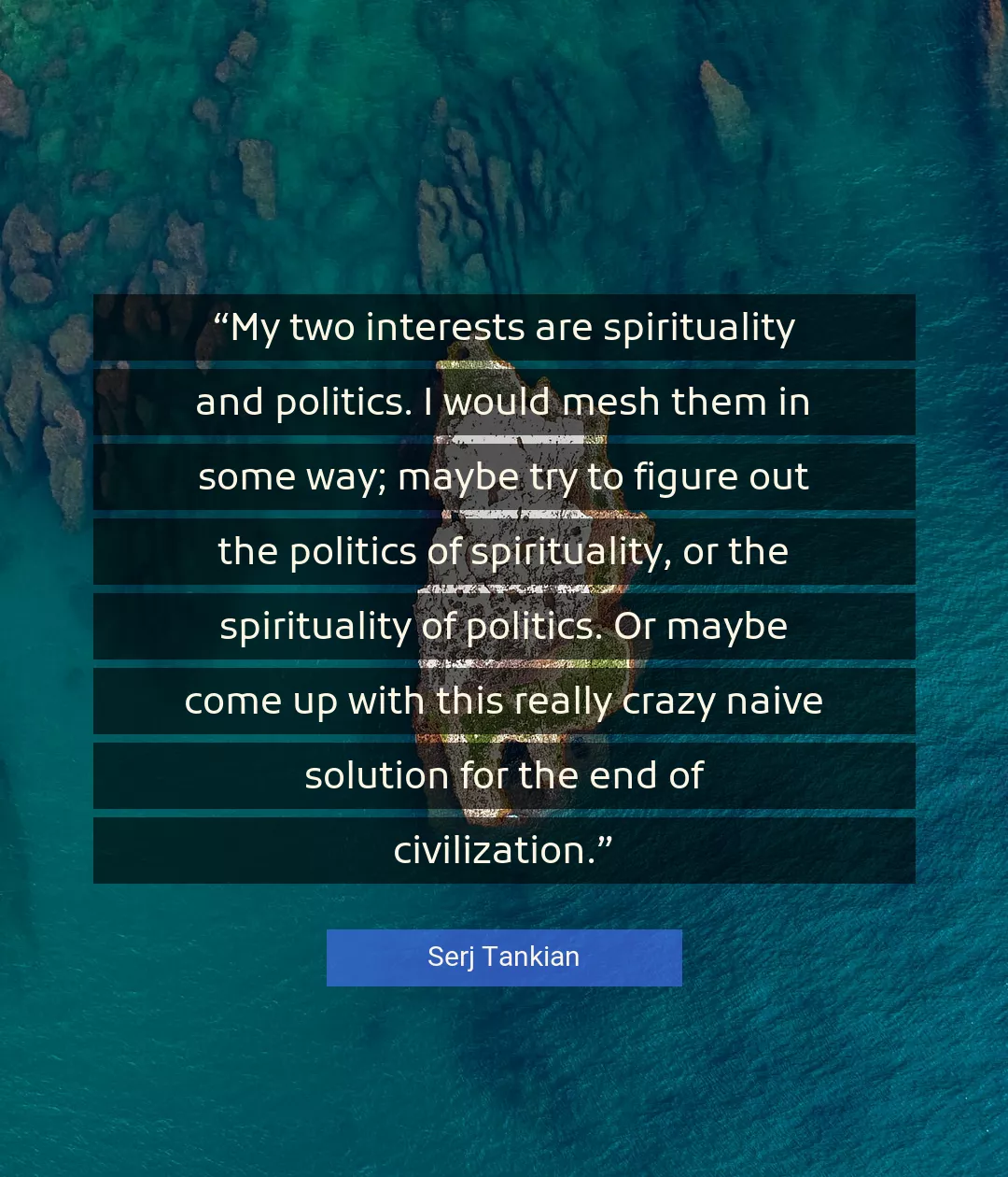 Quote About Politics By Serj Tankian