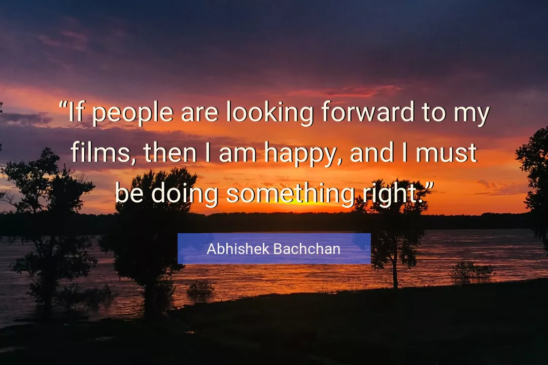 Quote About People By Abhishek Bachchan