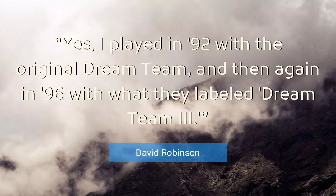 Quote About Dream By David Robinson