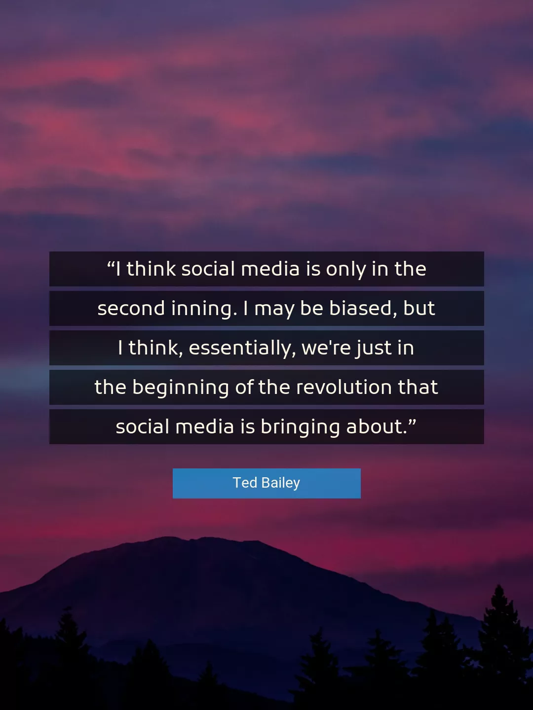 Quote About Think By Ted Bailey