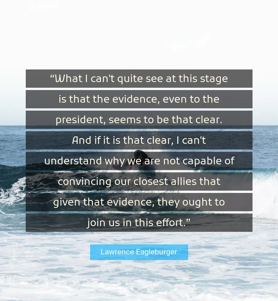 Quote About Effort By Lawrence Eagleburger