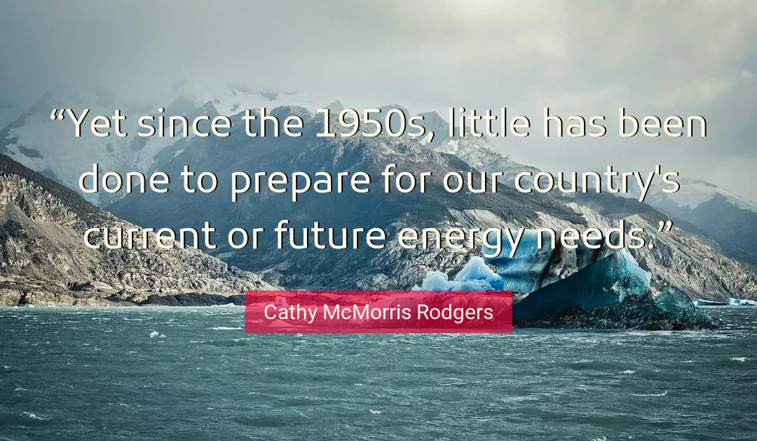 Quote About Future By Cathy McMorris Rodgers