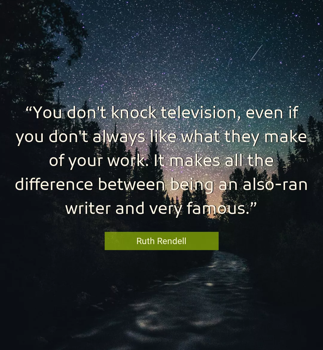 Quote About Work By Ruth Rendell