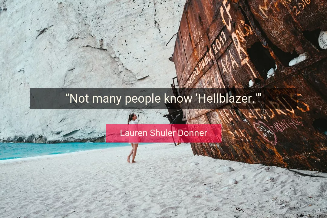 Quote About People By Lauren Shuler Donner