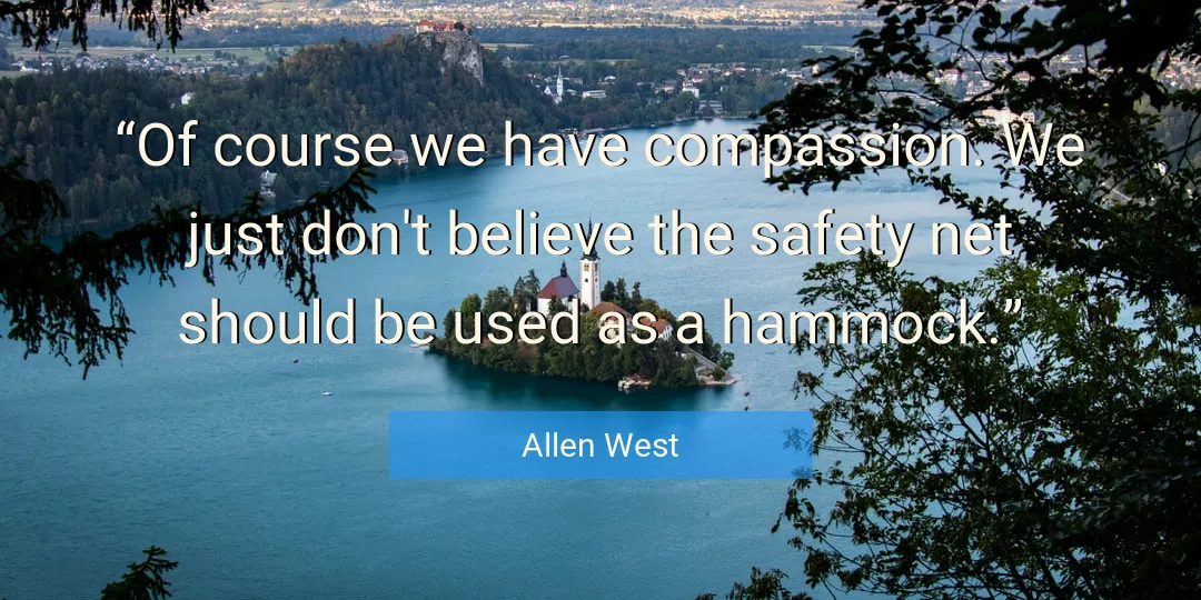 Quote About Believe By Allen West