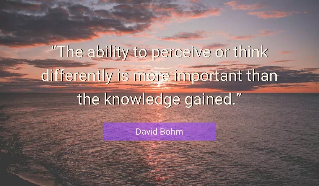 Quote About Knowledge By David Bohm