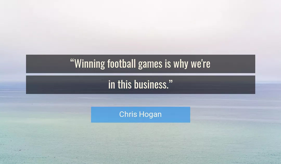 Quote About Business By Chris Hogan