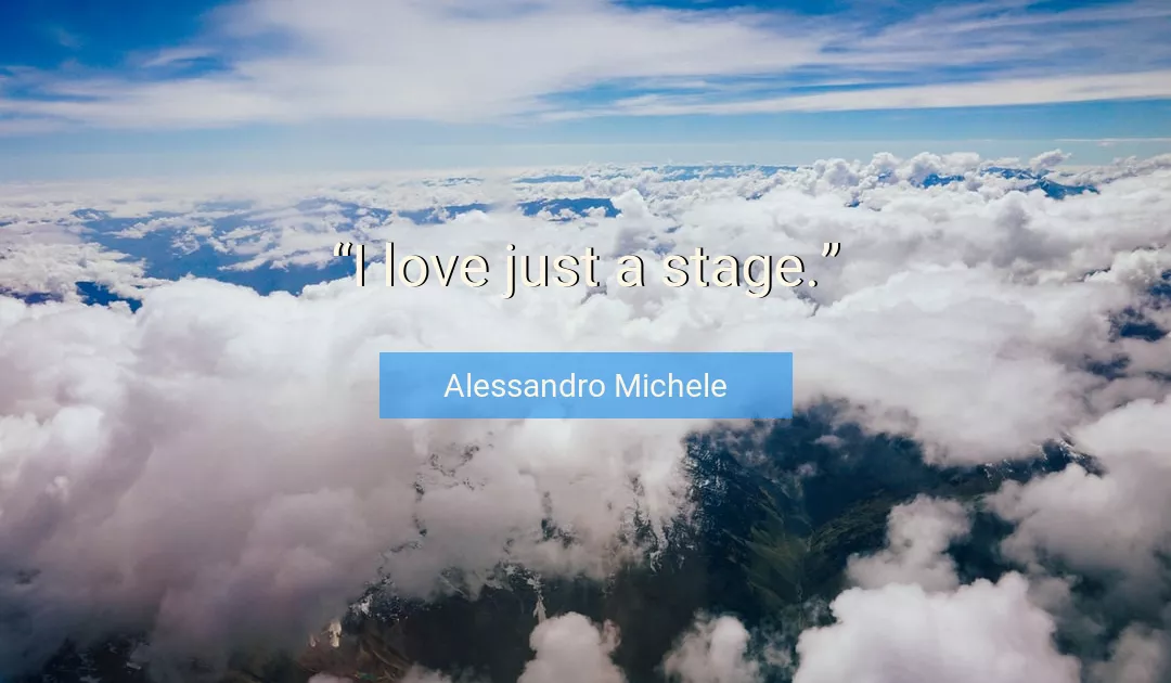 Quote About Love By Alessandro Michele