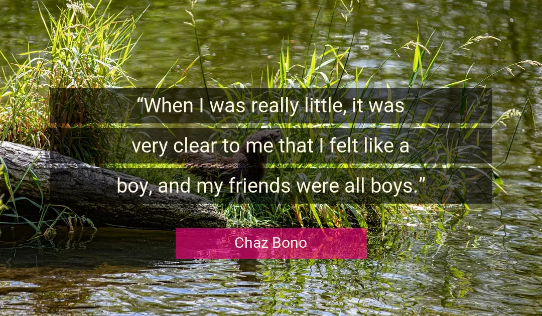 Quote About Me By Chaz Bono