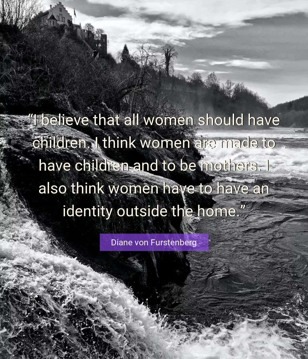 Quote About Women By Diane von Furstenberg