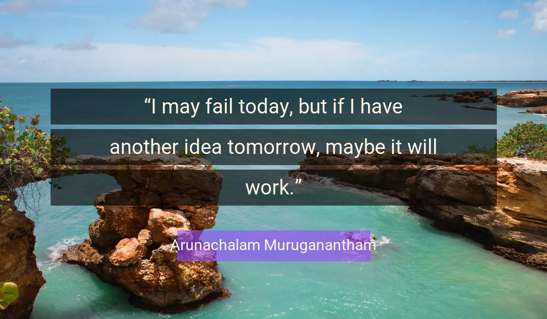 Quote About Work By Arunachalam Muruganantham