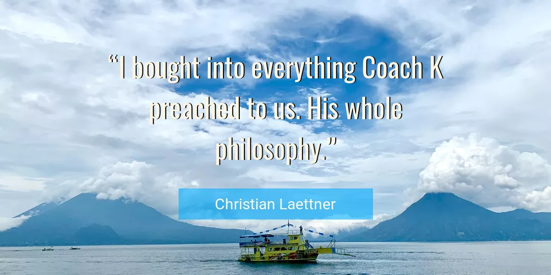 Quote About Everything By Christian Laettner