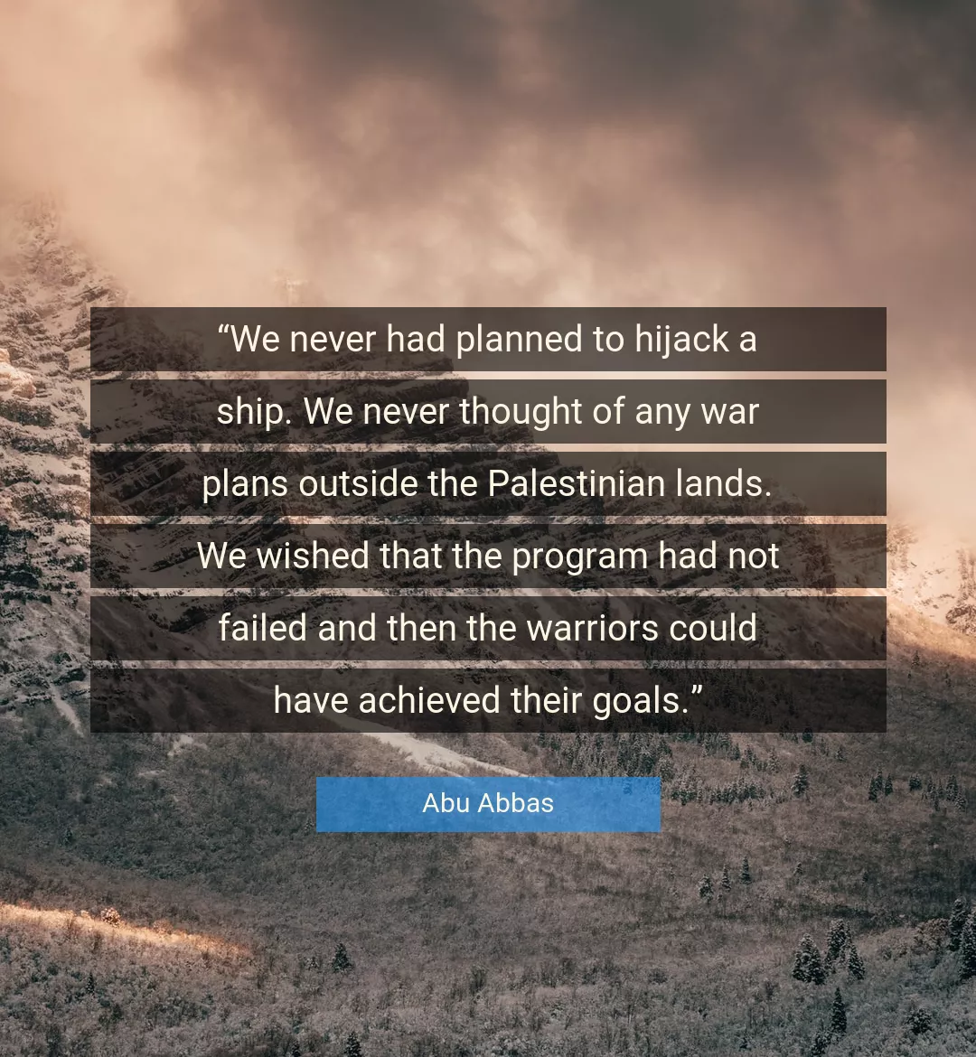 Quote About War By Abu Abbas
