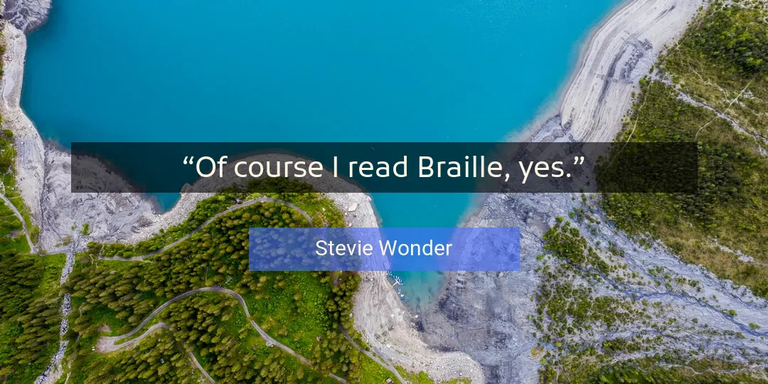 Quote About Course By Stevie Wonder