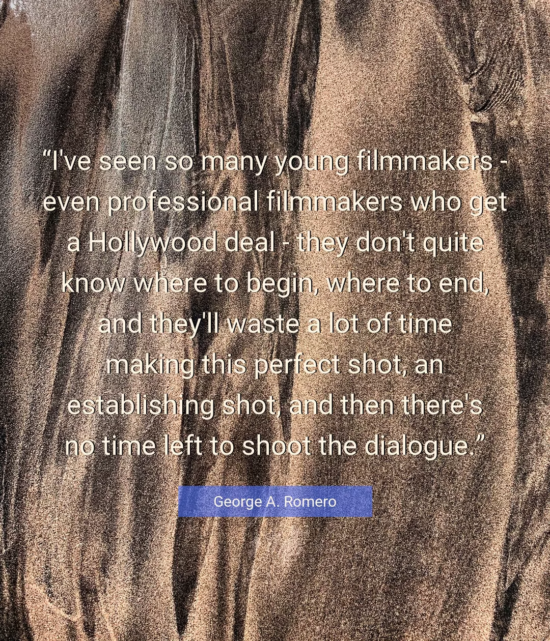 Quote About Time By George A. Romero
