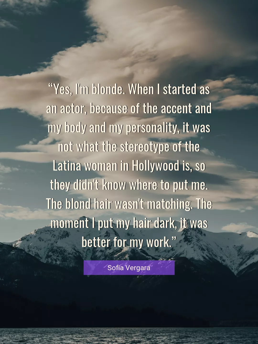Quote About Work By Sofia Vergara