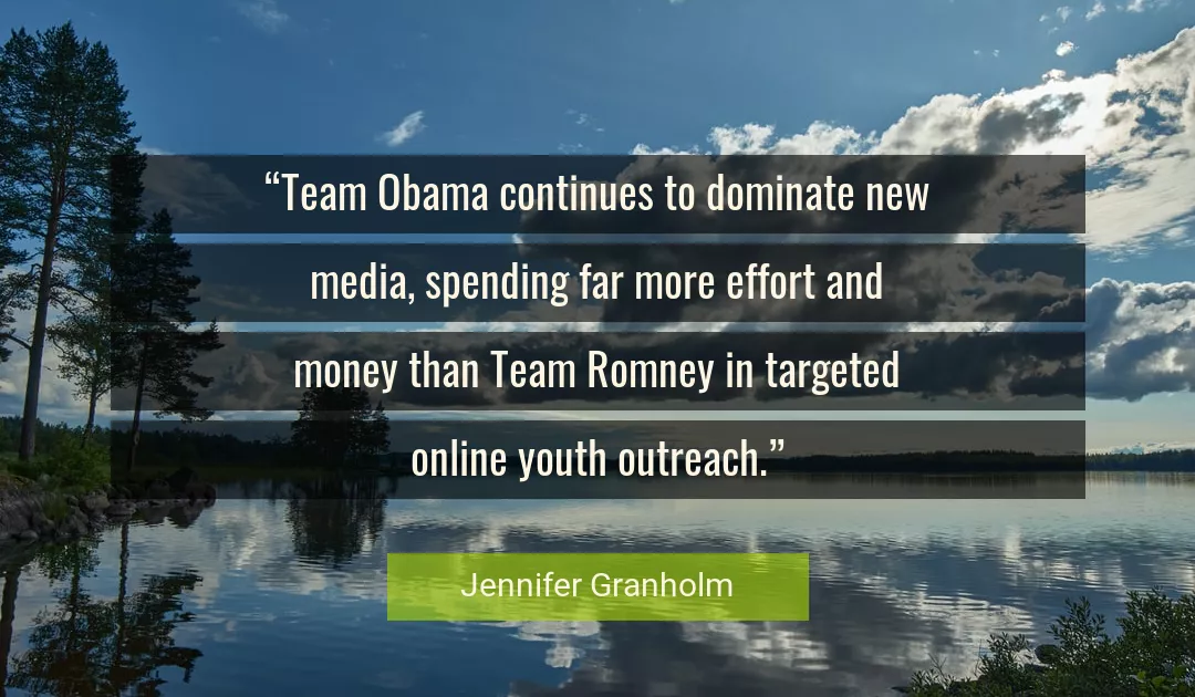 Quote About Youth By Jennifer Granholm
