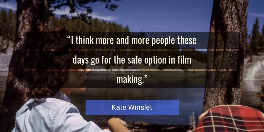 Quote About People By Kate Winslet