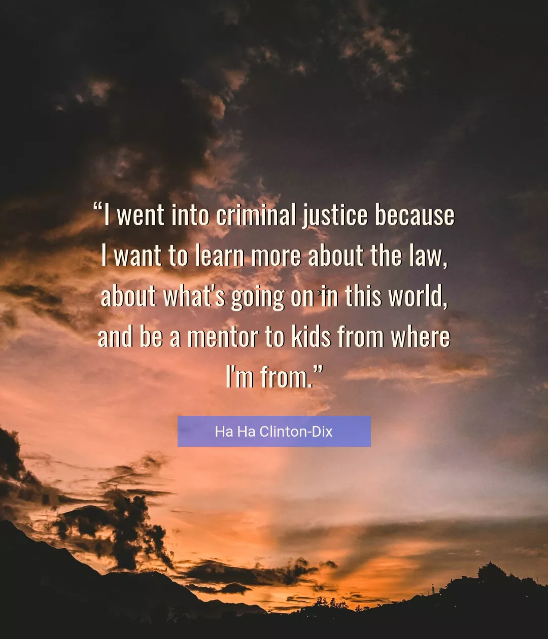 Quote About Justice By Ha Ha Clinton-Dix