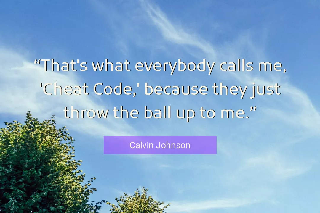 Quote About Me By Calvin Johnson