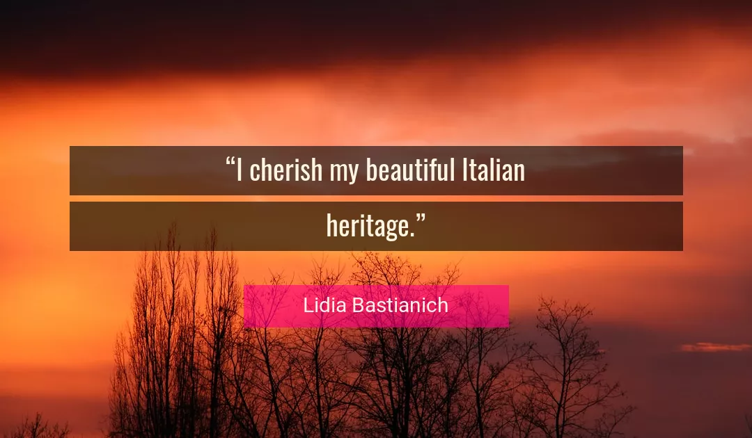 Quote About Beautiful By Lidia Bastianich