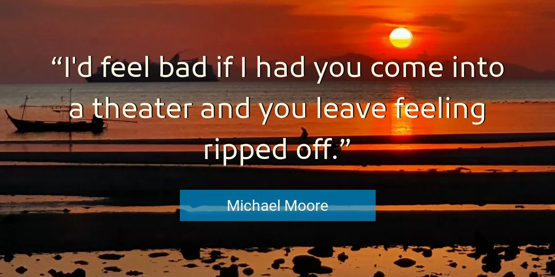 Quote About You By Michael Moore