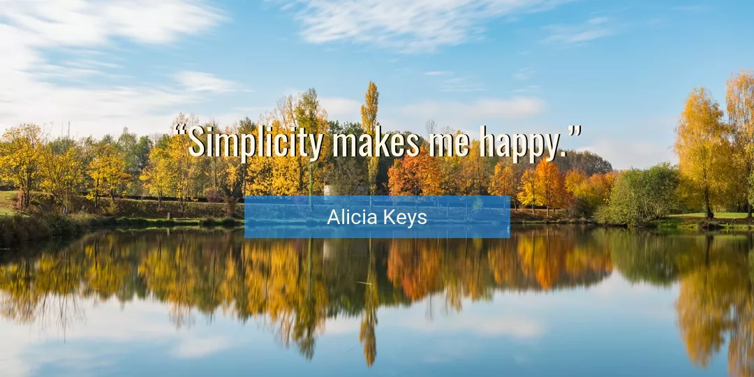 Quote About Me By Alicia Keys