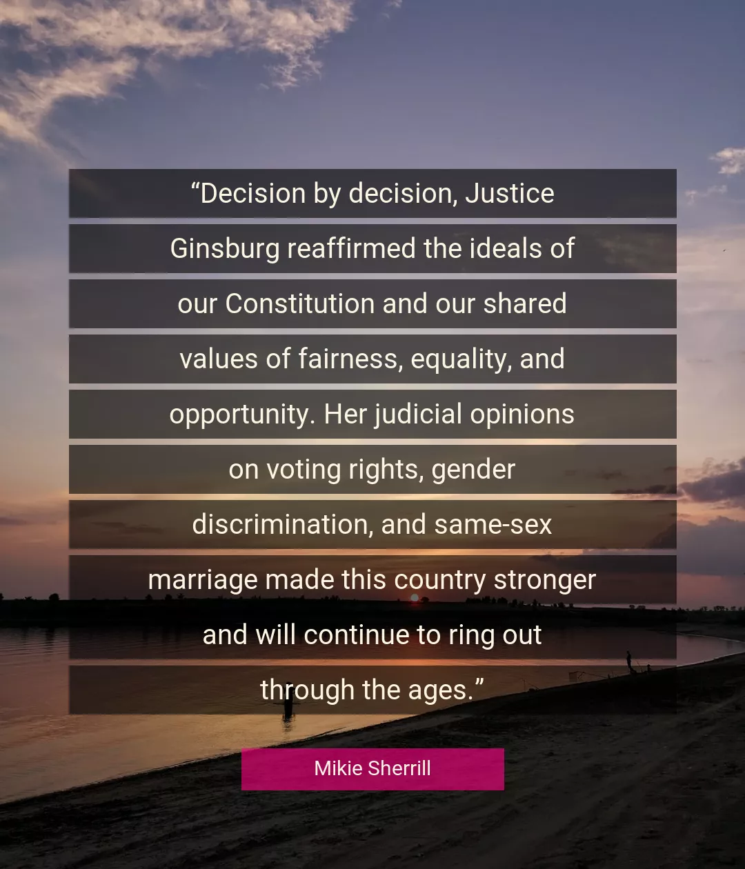 Quote About Justice By Mikie Sherrill