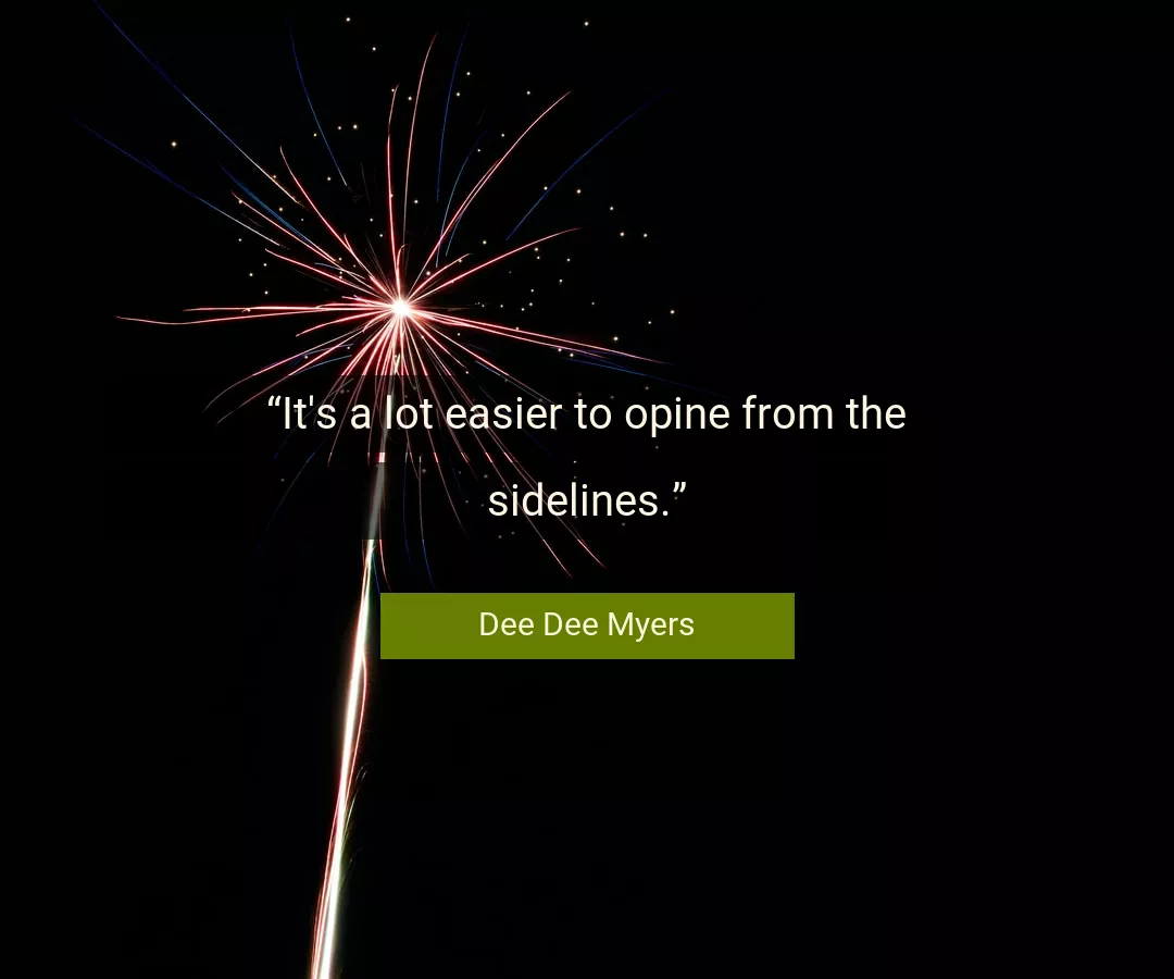 Quote About Sidelines By Dee Dee Myers