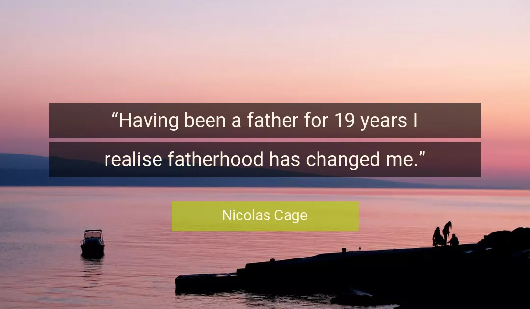 Quote About Me By Nicolas Cage