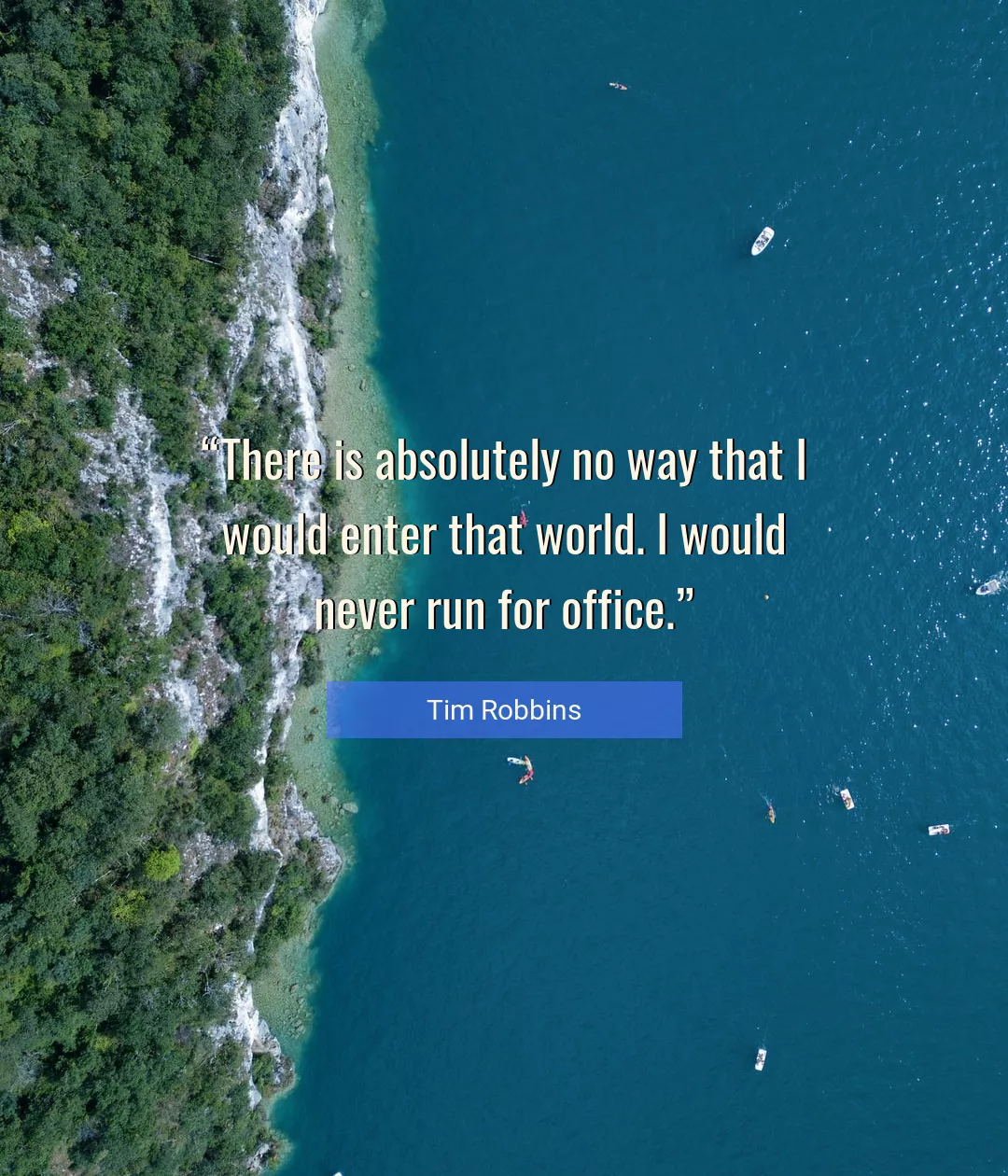 Quote About World By Tim Robbins