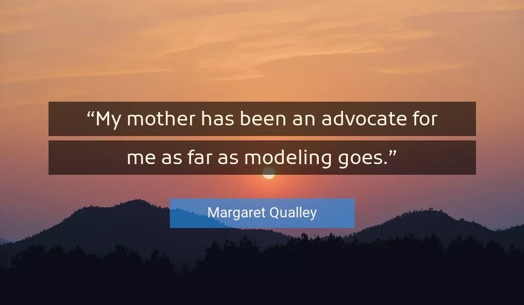 Quote About Me By Margaret Qualley
