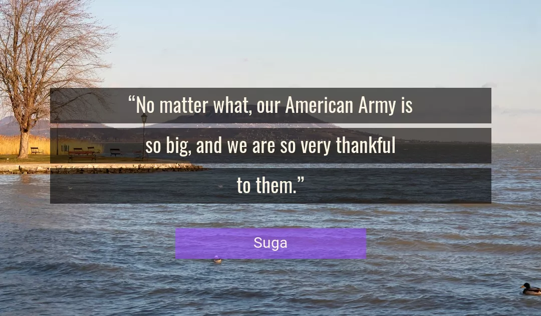 Quote About Thankful By Suga