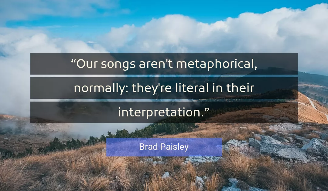 Quote About Interpretation By Brad Paisley