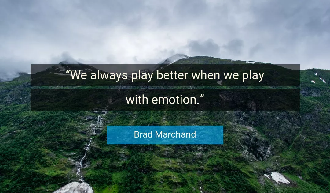 Quote About Better By Brad Marchand