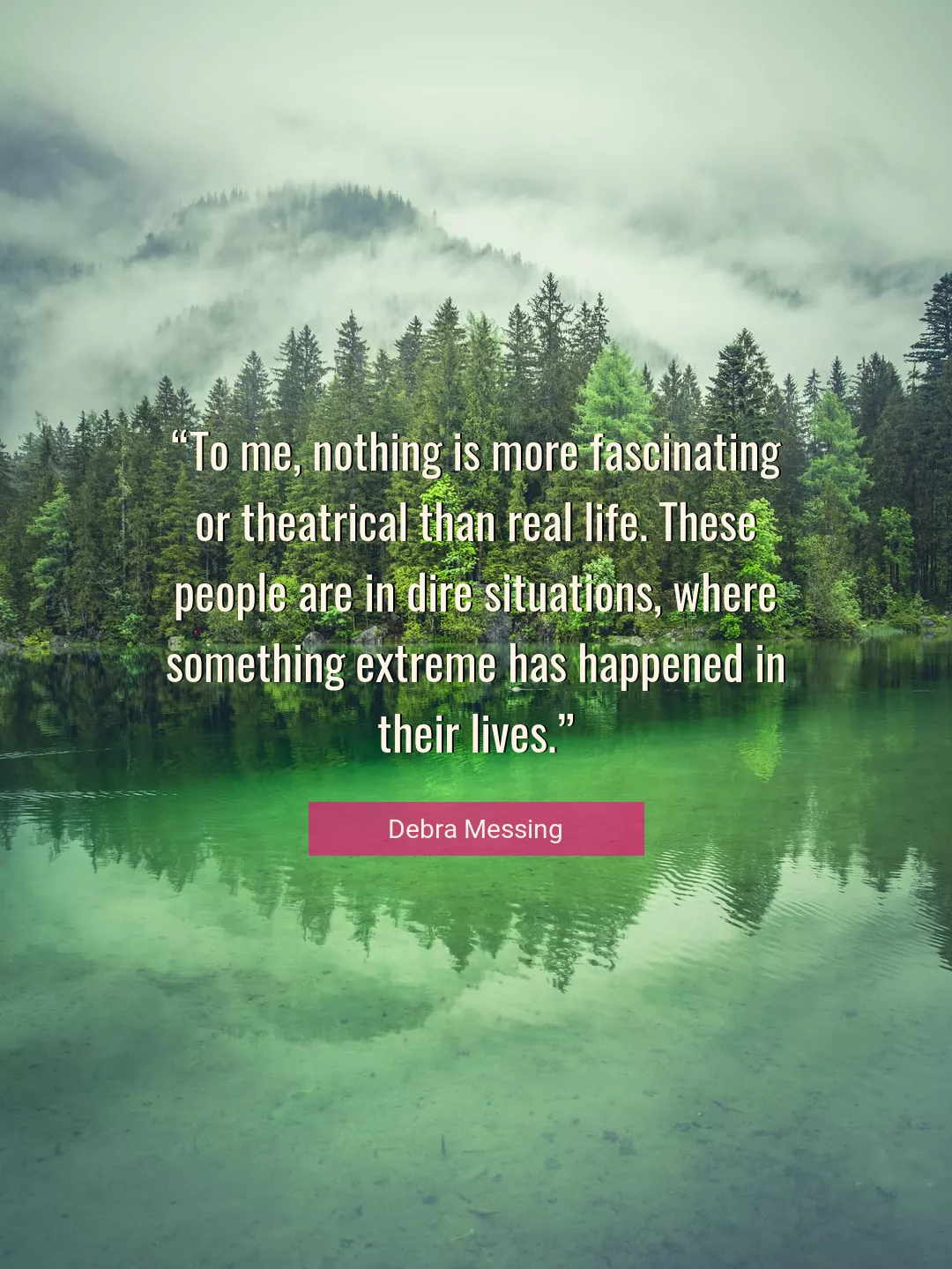 Quote About Life By Debra Messing
