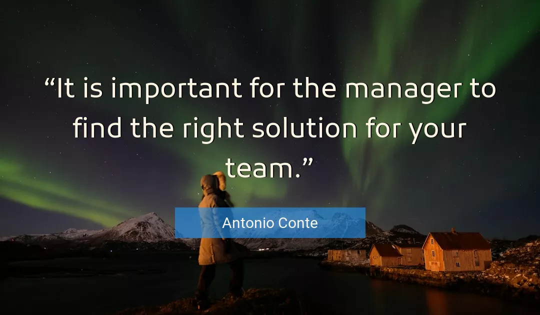Quote About Important By Antonio Conte